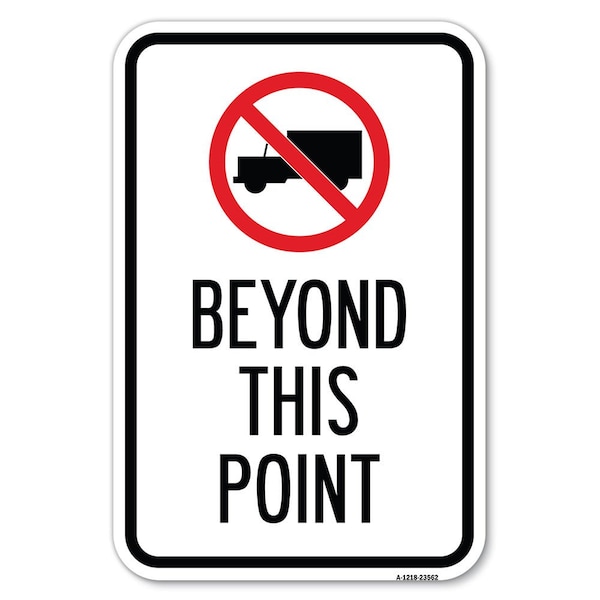 Signmission Safety Sign, 12 in Height, Aluminum, 18 in Length, 23562 A-1218-23562 - main